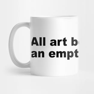 Empty Canvas Art (black text) Mug